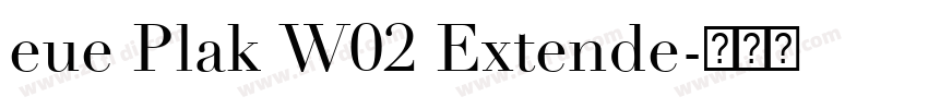 eue Plak W02 Extende字体转换